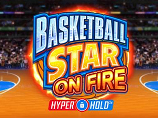 Basketball Star on Fire